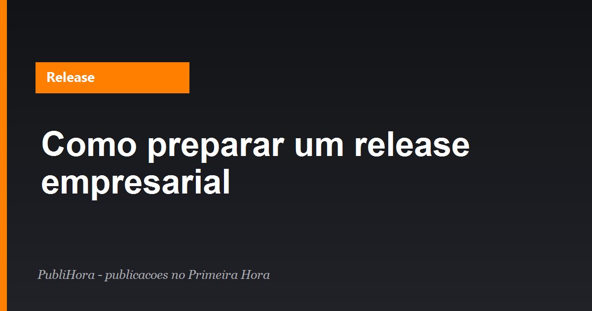 Capa: como preparar um release empresarial